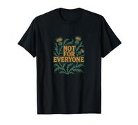 Not for Everyone Thistle Floral Design Vintage Style T-Shirt