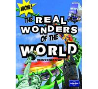 Not For Parents Real Wonders of the World: Everything You Ever Wanted to Know (Lonely Planet Kids)