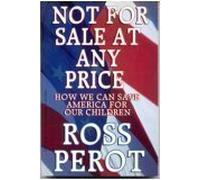 Not for Sale at Any Price: How We Can Save America for Our Children