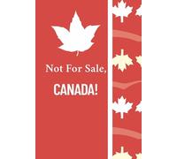 Not For Sale, Canada: A Canadian Pride Journal | Lined Notebook for Reflection & Writing