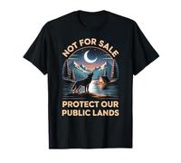 Not for Sale Protect Our Public Lands Camping T-Shirt