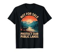 Not for Sale Protect Our Public Lands Wilderness T-Shirt