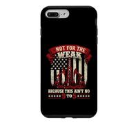 Not For The Weak Because This Ain't No 9 To 5 - Oilfield Case for iPhone 7 Plus/8 Plus