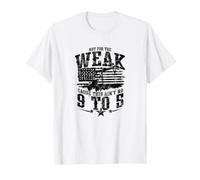 Not for The Weak Oilfield Rig Worker Roughneck T-Shirt