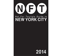 Not For Tourists Guide to New York City 2014