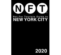 Not For Tourists Guide to New York City 2020