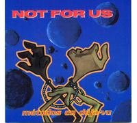 Not for Us - Metodos En Deja Vu
