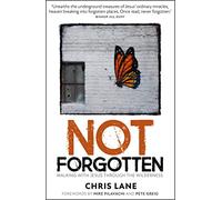Not Forgotten: Walking With Jesus Through the Wilderness