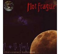 Not Fragile - 21st Century Ballroom