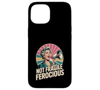 Not Fragile Ferocious Funny Empowered Senior Case for iPhone 15