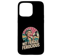 Not Fragile Ferocious Funny Empowered Senior Case for iPhone 15 Pro Max