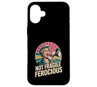 Not Fragile Ferocious Funny Empowered Senior Case for iPhone 16 Plus
