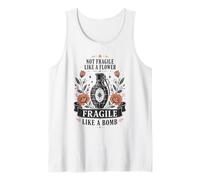 Not Fragile Like A Flower Fragile Like A Bomb Feminist Tank Top