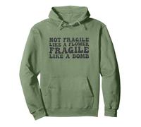 Not Fragile Like A Flower Fragile Like A Bomb Motivational Pullover Hoodie