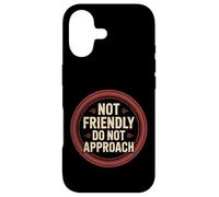 Not Friendly Do Not Approach Introvert Antisocial |- Case for iPhone 17