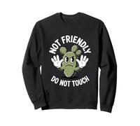 Not Friendly Do Not Touch Angry Cactus Humor Sweatshirt