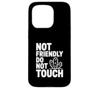 Not Friendly Do Not Touch Cactus Case for iPhone 15 Pro