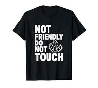 Not Friendly Do Not Touch Cactus T-Shirt