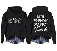 Not Friendly Do Not Touch Hoodie Not Friendly Shirt Long Sleeve Shirt Casual Spring Tops (UK, Alpha, M, Regular, Regular, Black, Hoodies)