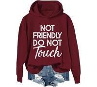 Not Friendly Do Not Touch Hoodie & Sweatshirt, Not Friendly Do Not Touch Shirt