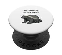 Not Friendly honey badger Don't Touch Funny Grumpy badgers PopSockets Adhesive PopGrip