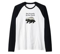 Not Friendly Honey Badger Don't Touch Funny Grumpy Badgers Raglan Baseball Tee