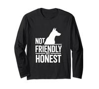 Not Friendly Just Honest Dog Attitude Long Sleeve T-Shirt
