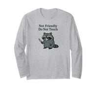 Not Friendly Raccoon Don't Touch Funny Grumpy Racoons Lover Long Sleeve T-Shirt