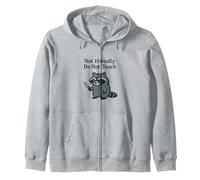 Not Friendly Raccoon Don't Touch Funny Grumpy Racoons lover Zip Hoodie