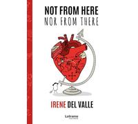Not from here, nor from there: 1 (Novela)
