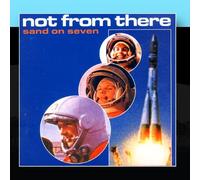 Not from There - Sand on Seven