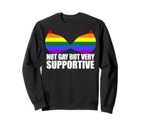 NOT GAY BUT VERY SUPPORTIVE LGBT Straight Ally Bra Meme Sweatshirt