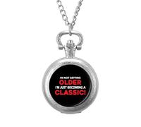 Not Getting Older Just Becoming Classic Vintage Pocket Watch Alloy Pendant Watches Necklace Gift for Men Women Silver-Style
