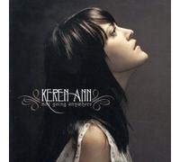 Not Going Anywhere by Ann, Keren (2003-10-07)