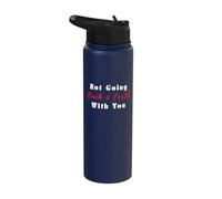 Not Going Back and Forth with You Quote for Women Stainless Steel Insulated Water Bottle