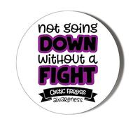 NOT GOING DOWN WITHOUT A FIGHT - CYSTIC FIBROSIS AWARENESS - 45mm Medium Badge
