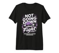 Not Going Down Without A Fight Pancreatic Cancer Awareness Premium T-Shirt
