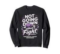 Not Going Down Without A Fight Pancreatic Cancer Awareness Sweatshirt