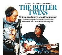 The Butler Twins – Not Gonna Worry About Tomorrow – 25th Anniversary Reissue