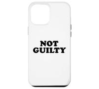 NOT GUILTY Case for iPhone 12 Pro Max