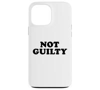 NOT GUILTY Case for iPhone 13 Pro Max
