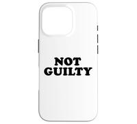 NOT GUILTY Case for iPhone 16 Pro