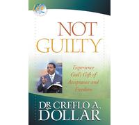 Not Guilty: Experience God's Gift of Acceptance and Freedom (Life Solution)