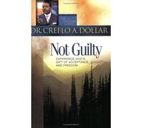 Not Guilty: Experience God's Gift Of Acceptance And Freedom (Life Solutions Series)
