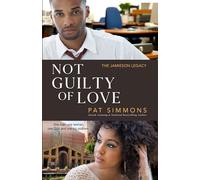 Not Guilty of Love: Volume 2 (The Jamieson Legacy)