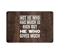 Not He Who Has Much Is Rich But He Who Gives Much Metal Sign 12x18 Inch Personalized Laundry Patio Restaurants Man Cave Decor Aluminum Tin Signs Wall Art Plaques for Yard
