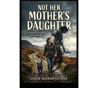 Not Her Mother’s Daughter