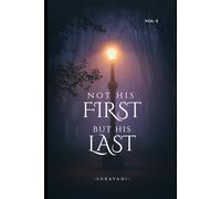 NOT HIS FIRST BUT HIS LAST