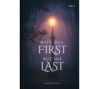 NOT HIS FIRST BUT HIS LAST