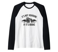 Not Hoarding If It's Books Design for Music Lovers Raglan Baseball Tee